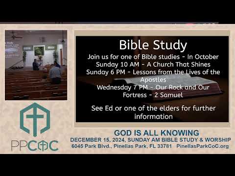 Featured image for “DECEMBER 15, 2024, SUNDAY AM BIBLE STUDY & WORSHIP”
