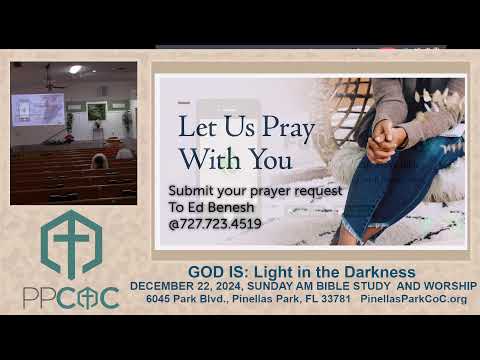 Featured image for “DECEMBER 22, 2024, SUNDAY AM BIBLE STUDY AND WORSHIP”