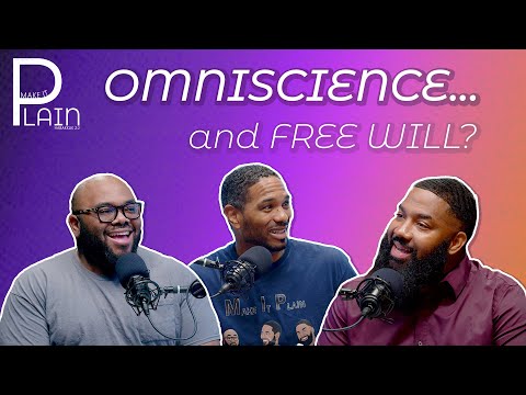 Featured image for “God’s Omniscience and Man’s Freewill | Make It Plain”