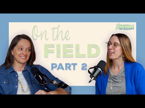 Featured image for “On the Field Part 2 | Daughters of Wisdom”
