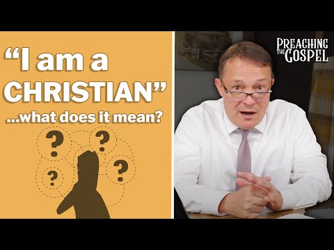 Featured image for “What Does It Mean to be a Christian? | Preaching the Gospel”